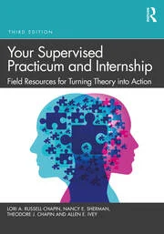 Your Supervised Practicum and Internship Field Resources for Turning Theory into Action (3rd Edition) - Epub + Converted Pdf